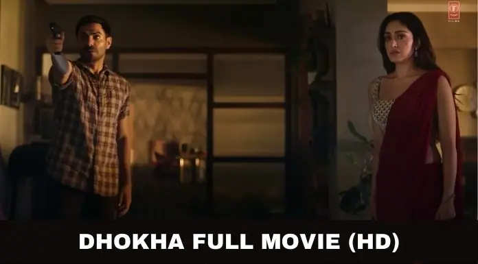 Dhokha Movie Download Filmymeet