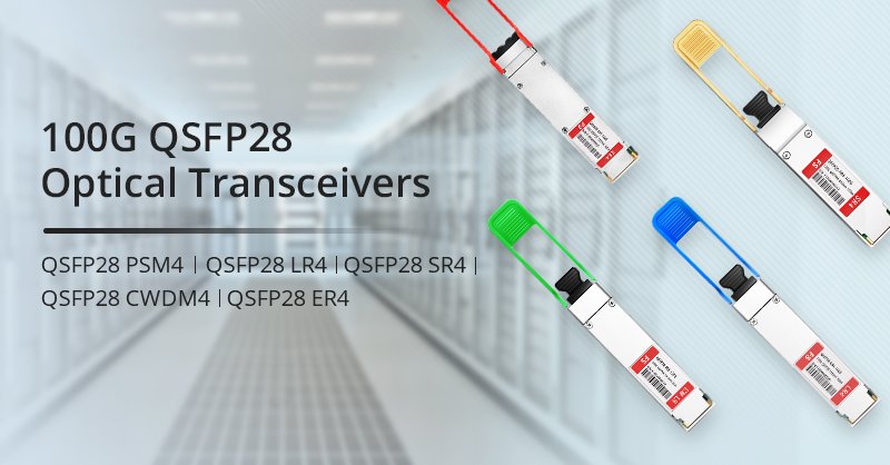 Exploring the Benefits of 100G Ethernet and QSFP28-100G-SR4 Transceivers in Modern Data Centers